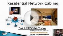 Residential Network Cabling Part 6 UTP Cable Testing
